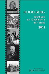 Buch-Cover "Heidelberg Jahrbuch zur Geschichte der Stadt 2021"