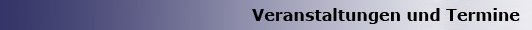 Veranstaltungen und Termine