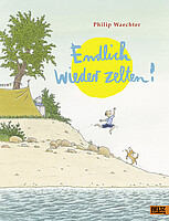 Buchcover des Buches Endlich wieder zelten von Philip Wächter