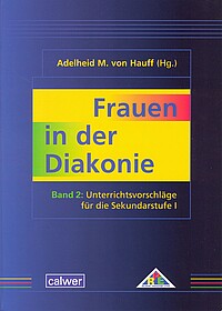 Frauen in der Diakonie, Band 2 Abbildung des Buchdeckels.