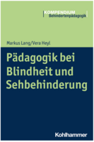 Externer Link - Lang, M. & Heyl, V. (2021): Pädagogik bei Blindheit und Sehbehinderung. Stuttgart: Kohlhammer.