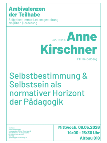 Vortrag Anne Kirschner: Selbstbestimmung und Selbstsein als normativer Horizont der Pädagogik