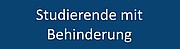 Link zur internen Website "Studierende - Studierende mit Behinderung"