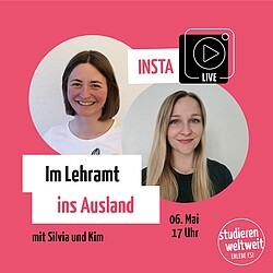 Flyer: Im Lehramt ins Ausland auf Instagram am 6. Mai um 17 Uhr